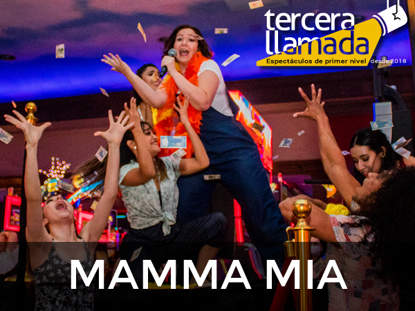 Tercera Llamada: Mamma Mia