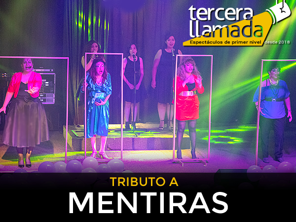 Tercera Llamada: Mentiras