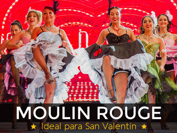 Tercera Llamada: Moulin Rouge